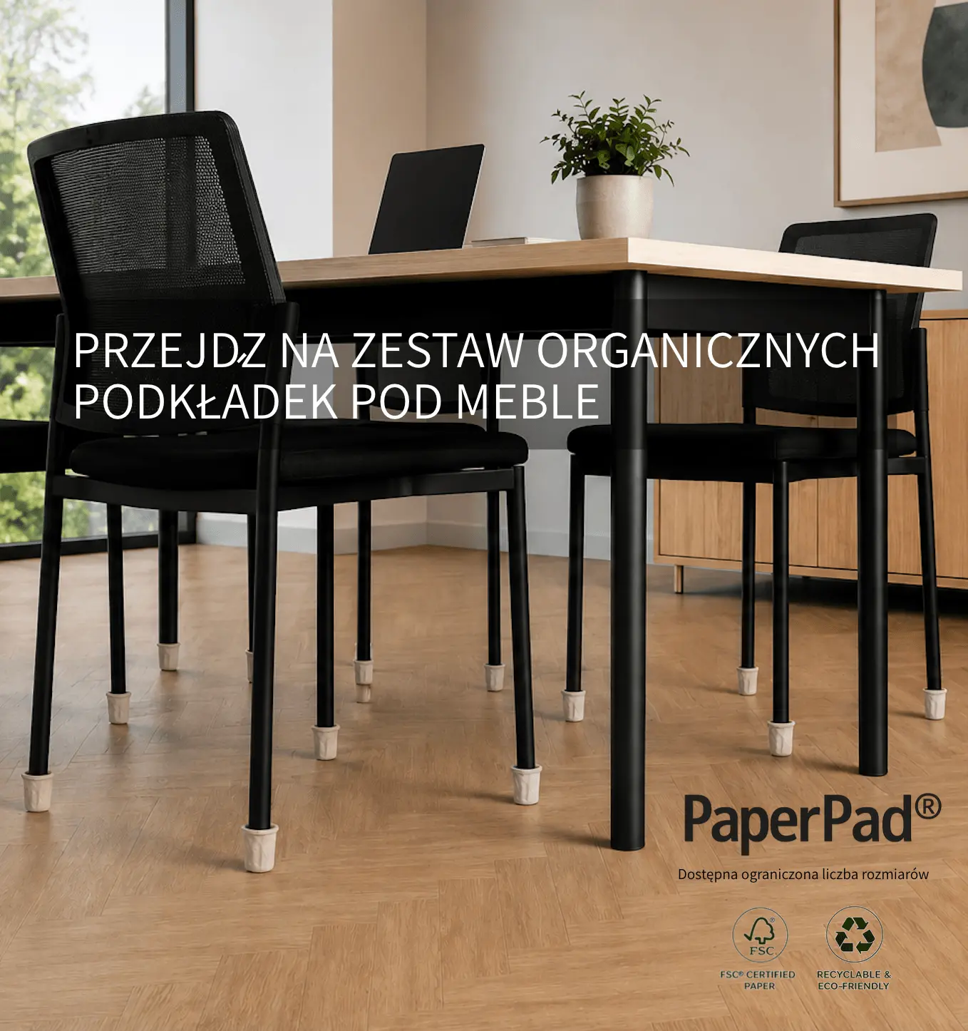PRZEJDZ NA ZESTAW ORGANICZNYCH PODKŁADEK POD MEBLE
